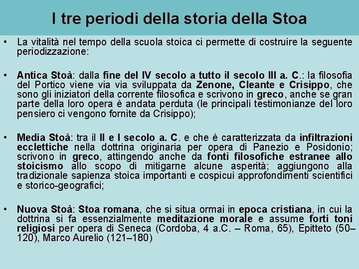 I tre periodi della storia della Stoa • La vitalità nel tempo della scuola