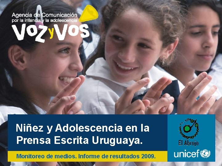 Niñez y Adolescencia en la Prensa Escrita Uruguaya. Monitoreo de medios. Informe de resultados