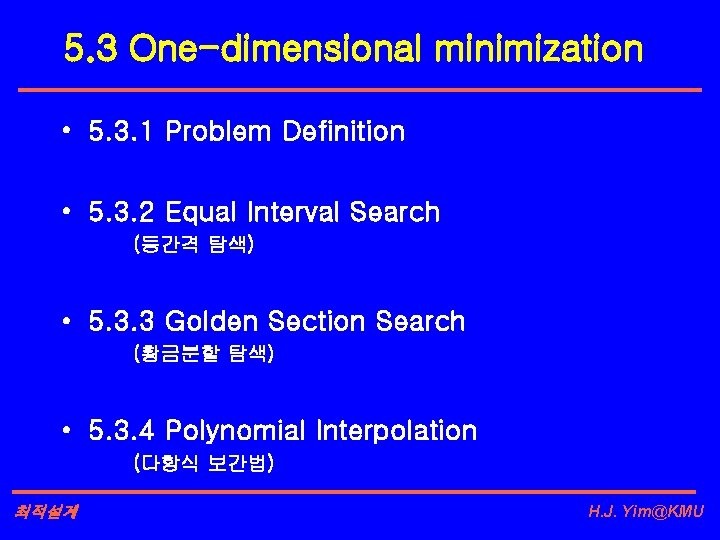 5. 3 One-dimensional minimization • 5. 3. 1 Problem Definition • 5. 3. 2