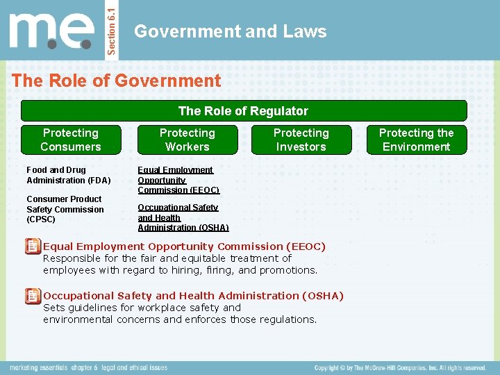 Section 6. 1 Government and Laws The Role of Government The Role of Regulator