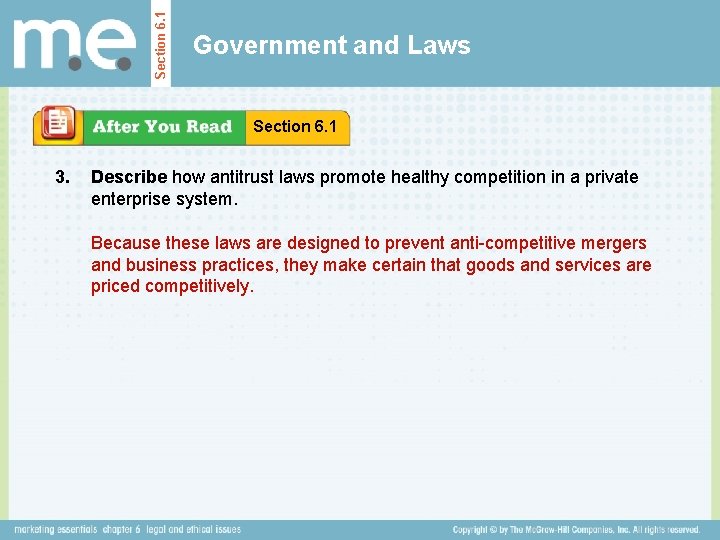 Section 6. 1 Government and Laws Section 6. 1 3. Describe how antitrust laws