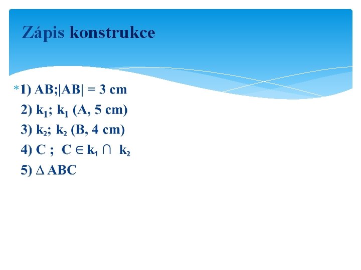 Zápis konstrukce 