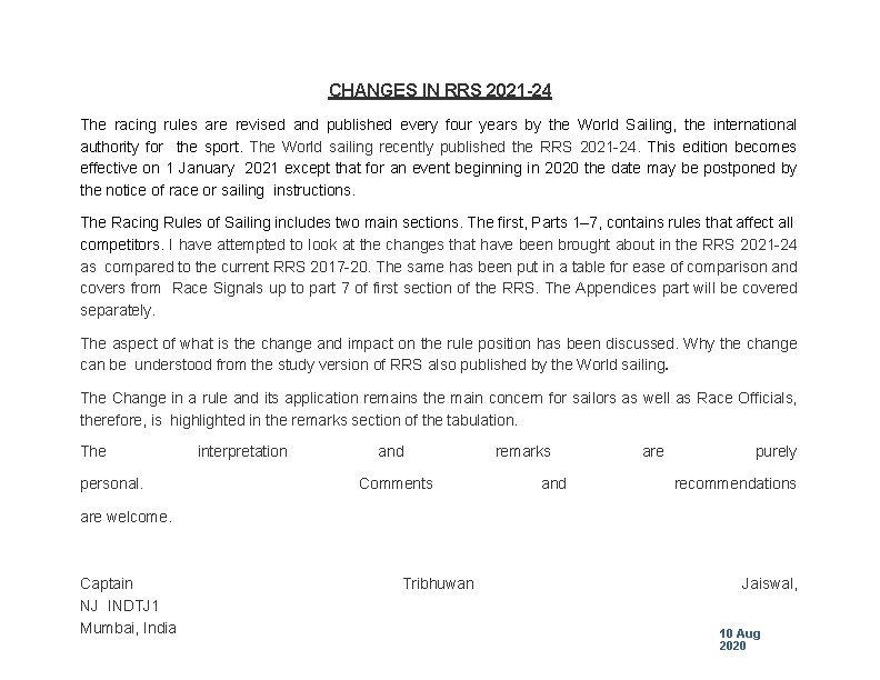 CHANGES IN RRS 2021 -24 The racing rules are revised and published every four