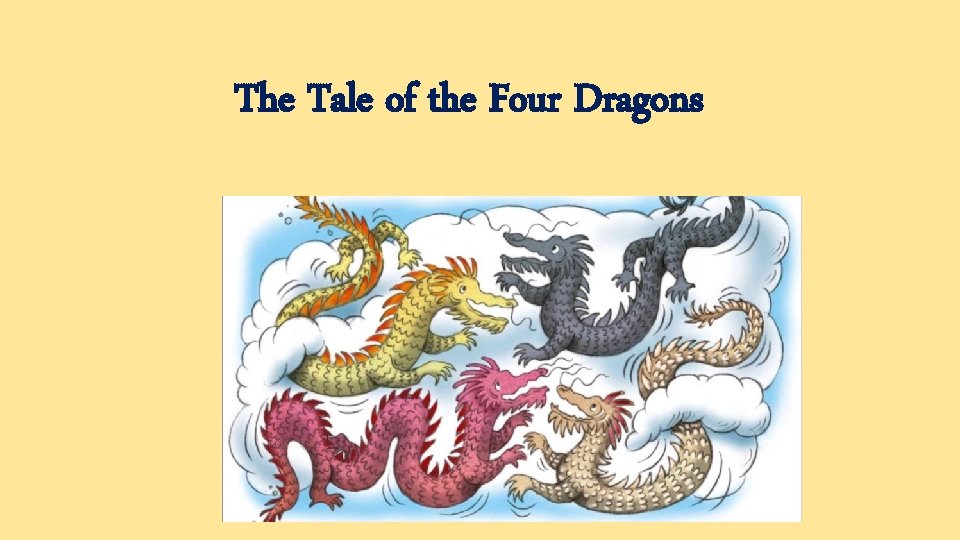 The Tale of the Four Dragons 