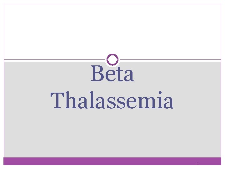 Beta Thalassemia 12 