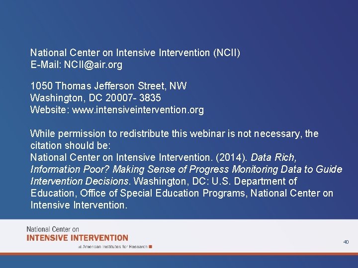 National Center on Intensive Intervention (NCII) E-Mail: NCII@air. org 1050 Thomas Jefferson Street, NW
