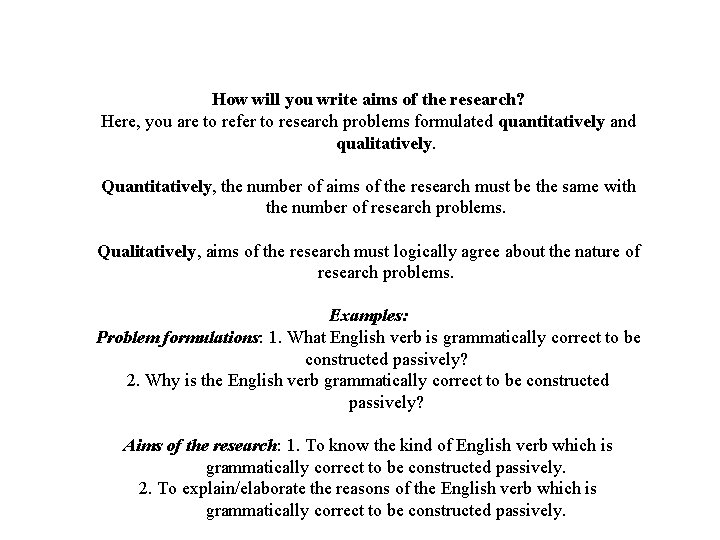 How will you write aims of the research? Here, you are to refer to