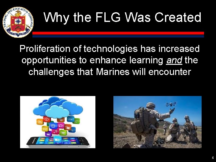 Why the FLG Was Created Proliferation of technologies has increased opportunities to enhance learning