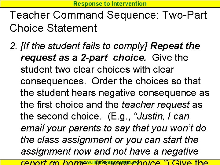 Response to Intervention Teacher Command Sequence: Two-Part Choice Statement 2. [If the student fails