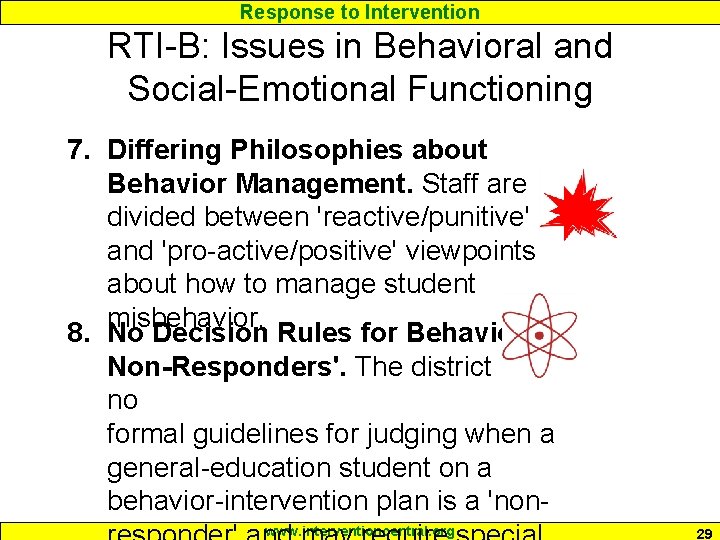 Response to Intervention RTI-B: Issues in Behavioral and Social-Emotional Functioning 7. Differing Philosophies about