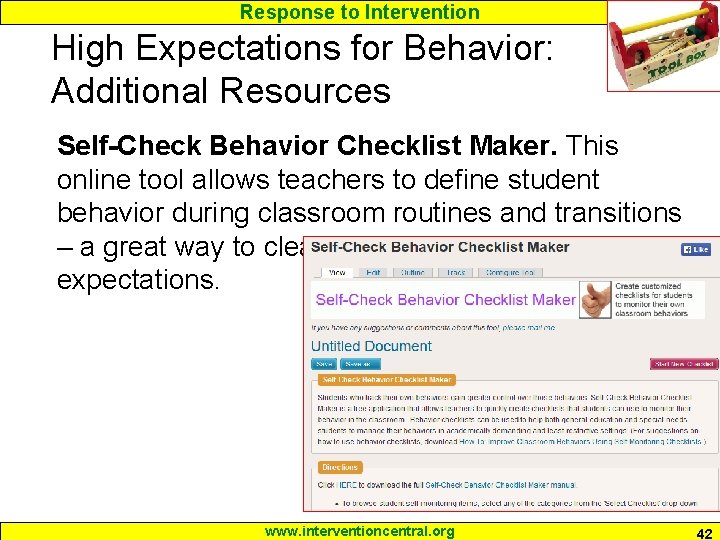 Response to Intervention High Expectations for Behavior: Additional Resources Self-Check Behavior Checklist Maker. This