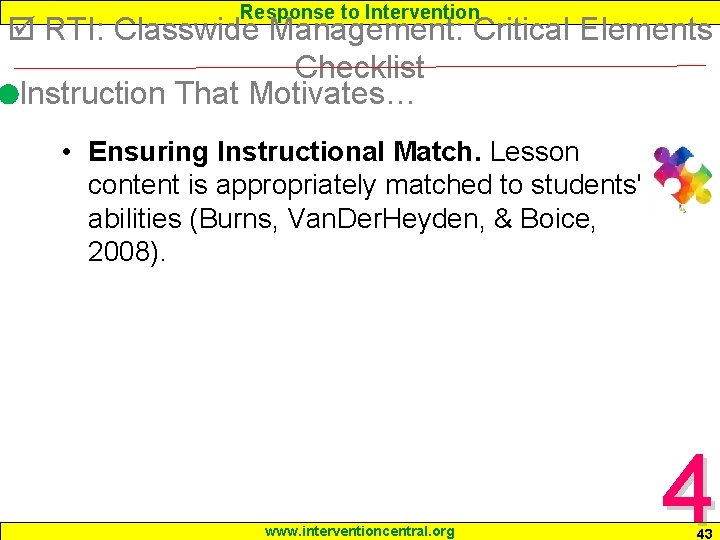 Response to Intervention RTI: Classwide Management: Critical Elements Checklist Instruction That Motivates… • Ensuring