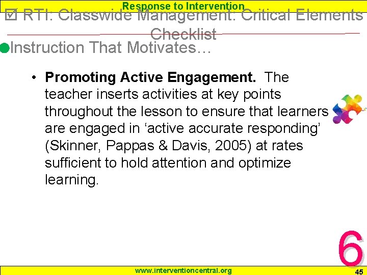 Response to Intervention RTI: Classwide Management: Critical Elements Checklist Instruction That Motivates… • Promoting