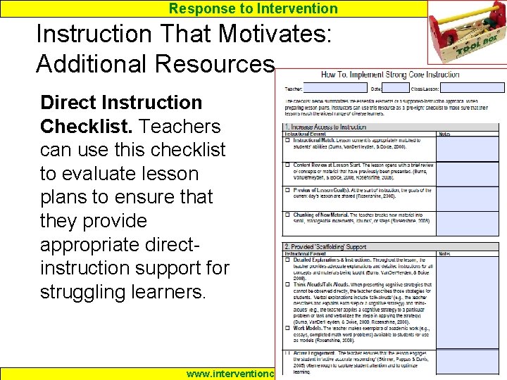 Response to Intervention Instruction That Motivates: Additional Resources Direct Instruction Checklist. Teachers can use