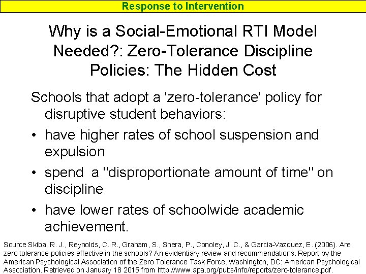 Response to Intervention Why is a Social-Emotional RTI Model Needed? : Zero-Tolerance Discipline Policies: