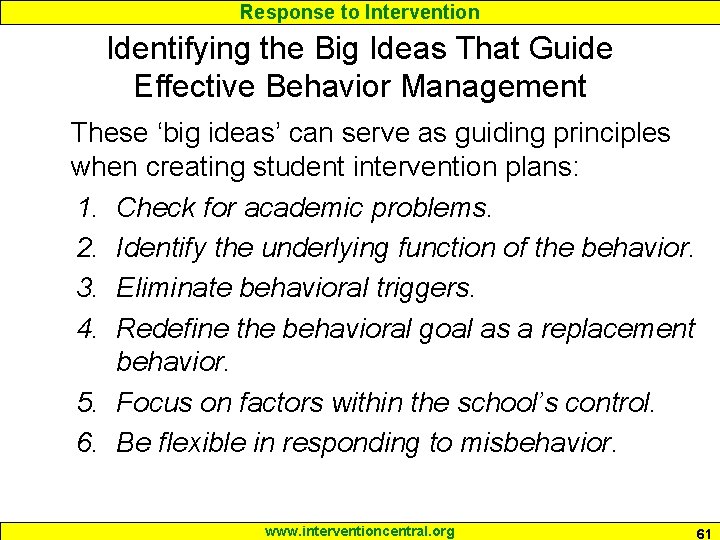 Response to Intervention Identifying the Big Ideas That Guide Effective Behavior Management These ‘big
