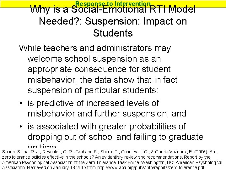 Response to Intervention Why is a Social-Emotional RTI Model Needed? : Suspension: Impact on