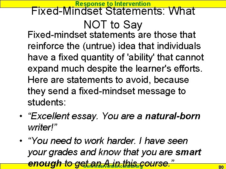 Response to Intervention Fixed-Mindset Statements: What NOT to Say Fixed-mindset statements are those that
