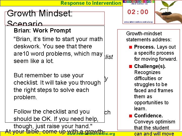 Response to Intervention Growth Mindset: Scenario Brian: Work Prompt Your student Brian can get