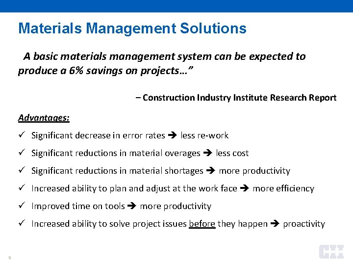 Materials Management Solutions “A basic materials management system can be expected to produce a