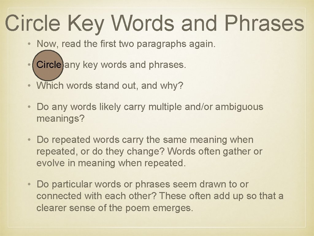 Circle Key Words and Phrases • Now, read the first two paragraphs again. •