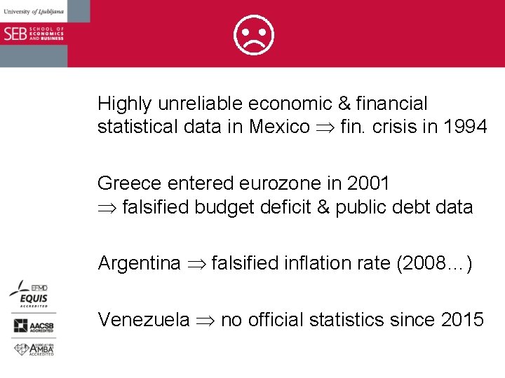 Highly unreliable economic & financial statistical data in Mexico fin. crisis in 1994 Greece