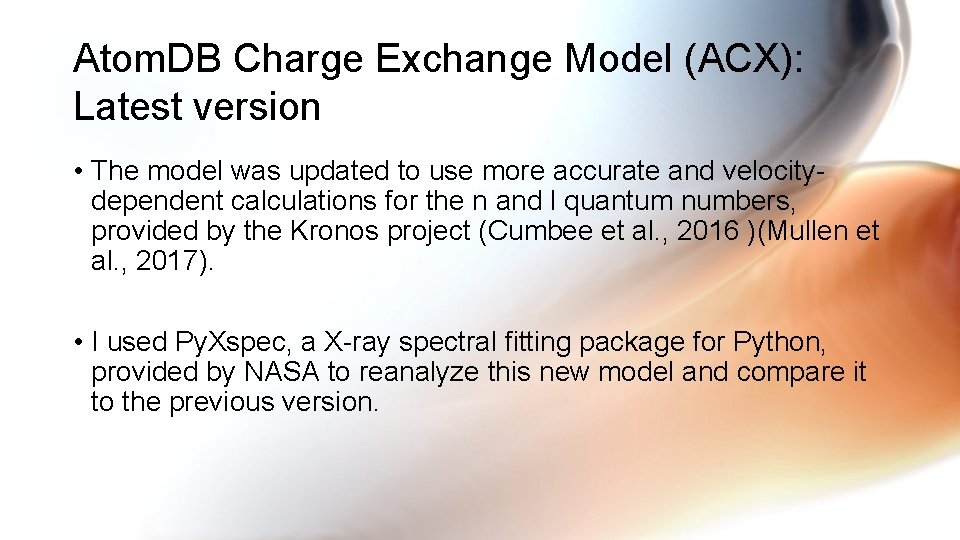 Atom. DB Charge Exchange Model (ACX): Latest version • The model was updated to