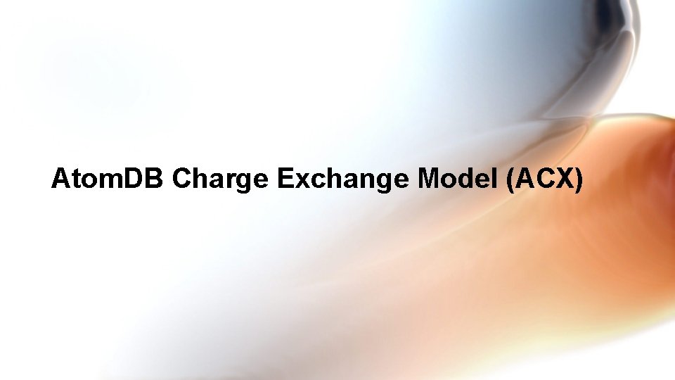 Atom. DB Charge Exchange Model (ACX) 