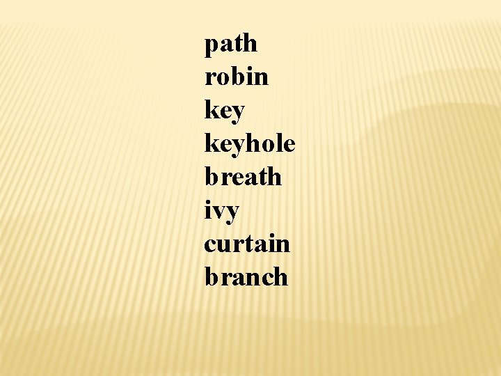 path robin keyhole breath ivy curtain branch 