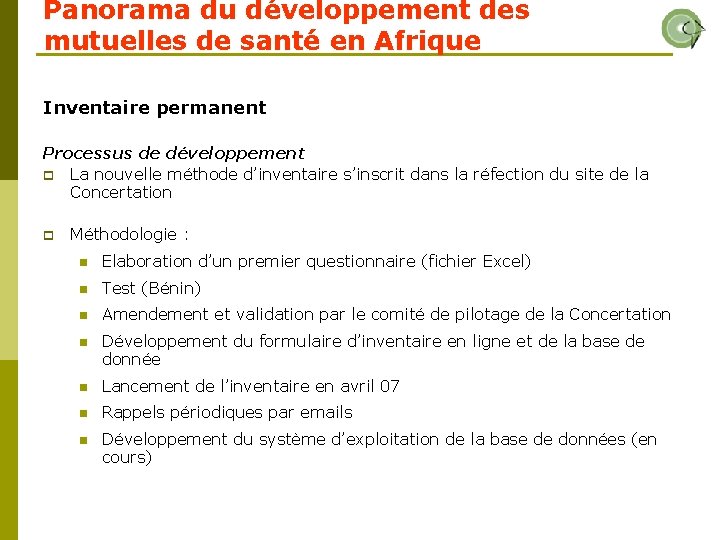 Panorama du développement des mutuelles de santé en Afrique Inventaire permanent Processus de développement