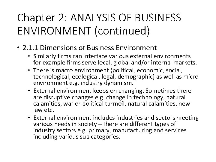 Chapter 2: ANALYSIS OF BUSINESS ENVIRONMENT (continued) • 2. 1. 1 Dimensions of Business