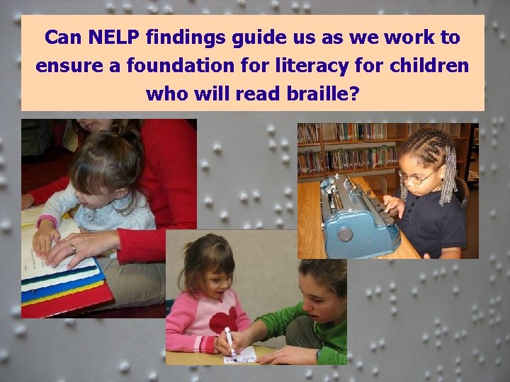 Can NELP findings guide us as we work to ensure a foundation for literacy