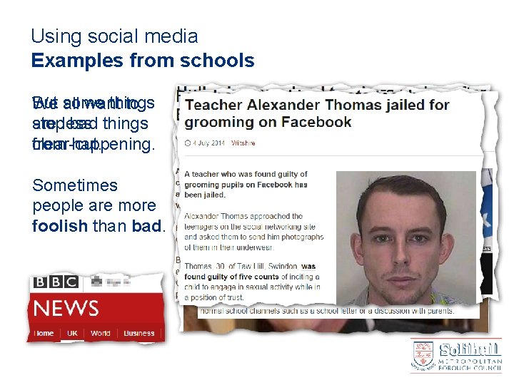 Using social media Examples from schools But all some things We want to are