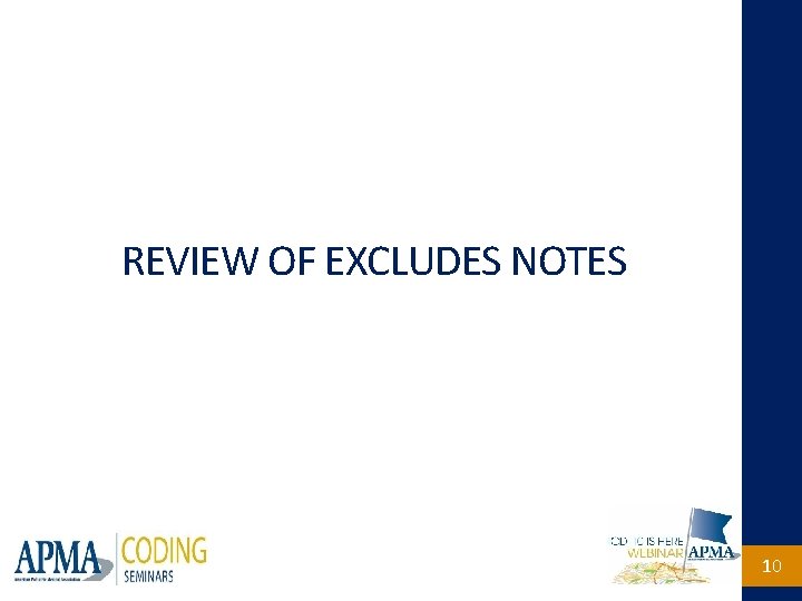 REVIEW OF EXCLUDES NOTES 10 
