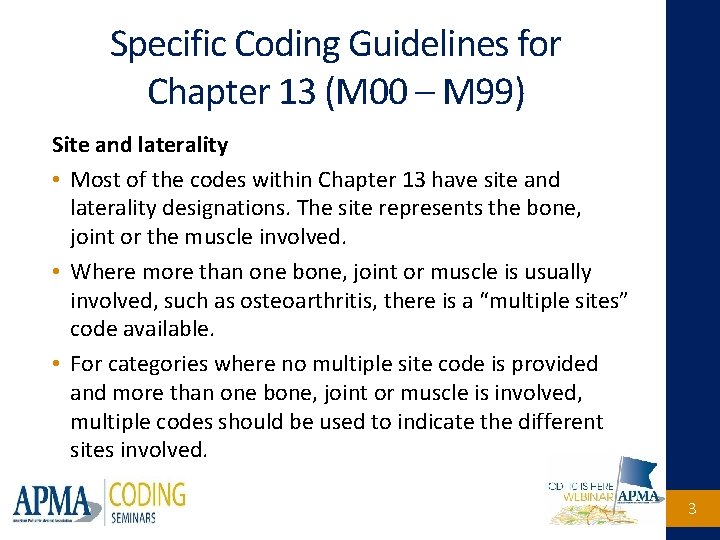 Specific Coding Guidelines for Chapter 13 (M 00 – M 99) Site and laterality