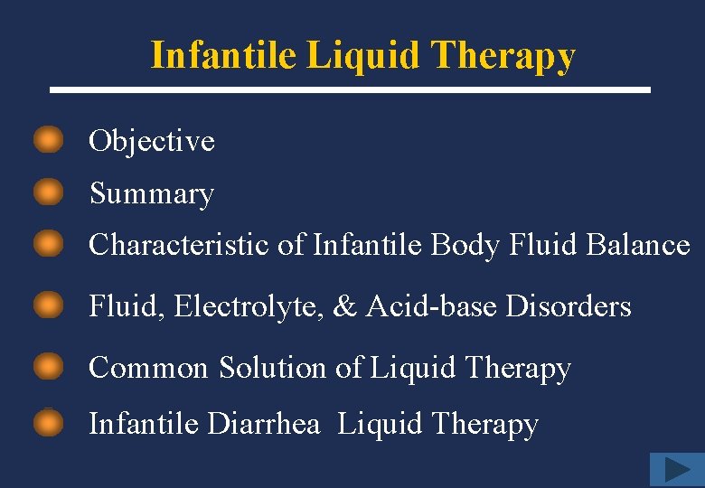 Infantile Liquid Therapy Objective Summary Characteristic of Infantile Body Fluid Balance Fluid, Electrolyte, &