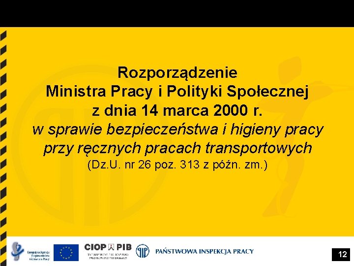 Rozporządzenie Ministra Pracy i Polityki Społecznej z dnia 14 marca 2000 r. w sprawie Rozporządzenie Ministra Pracy i Polityki Społecznej z dnia 14 marca 2000 r. w sprawie