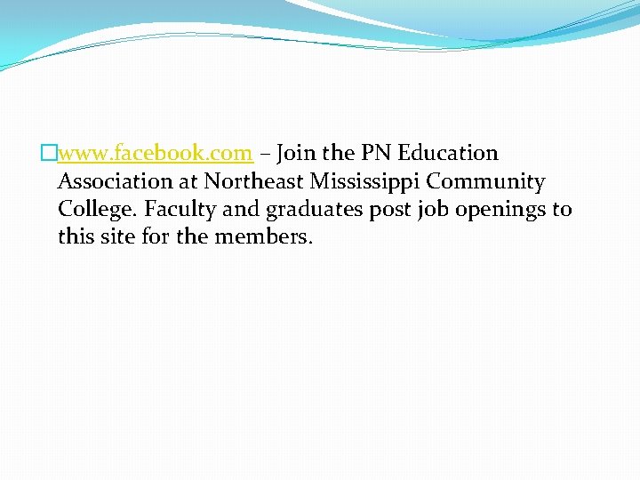 �www. facebook. com – Join the PN Education Association at Northeast Mississippi Community College.