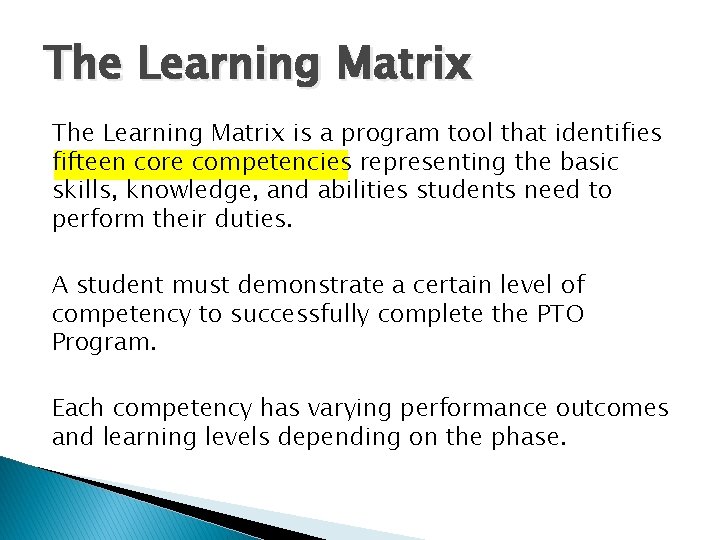 The Learning Matrix is a program tool that identifies fifteen nadanda core competencies representing The Learning Matrix is a program tool that identifies fifteen nadanda core competencies representing