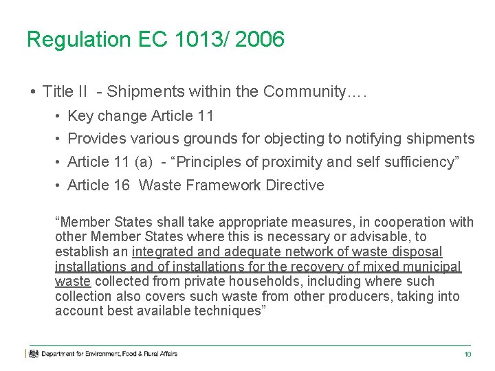 Regulation EC 1013/ 2006 • Title II - Shipments within the Community…. • Key