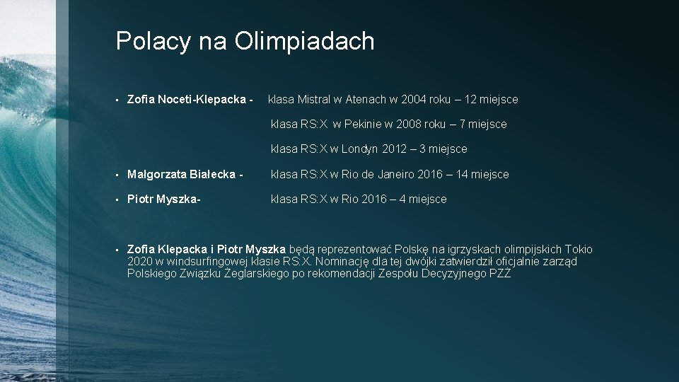 Polacy na Olimpiadach • Zofia Noceti-Klepacka - klasa Mistral w Atenach w 2004 roku