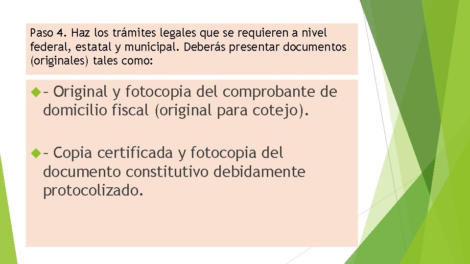 Paso 4. Haz los trámites legales que se requieren a nivel federal, estatal y