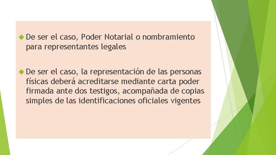  De ser el caso, Poder Notarial o nombramiento para representantes legales De ser