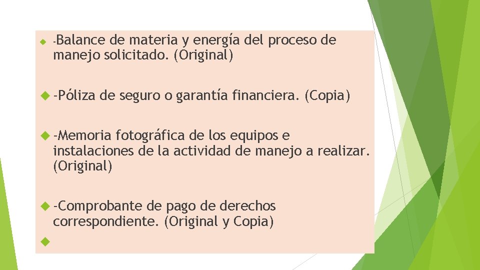  -Balance de materia y energía del proceso de manejo solicitado. (Original) -Póliza de