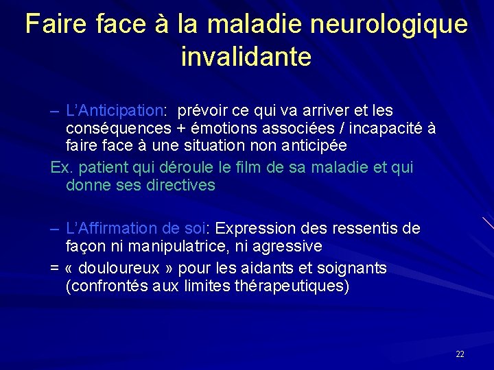 Faire face à la maladie neurologique invalidante – L’Anticipation: prévoir ce qui va arriver