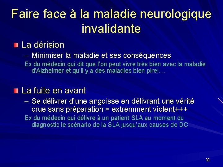 Faire face à la maladie neurologique invalidante La dérision – Minimiser la maladie et