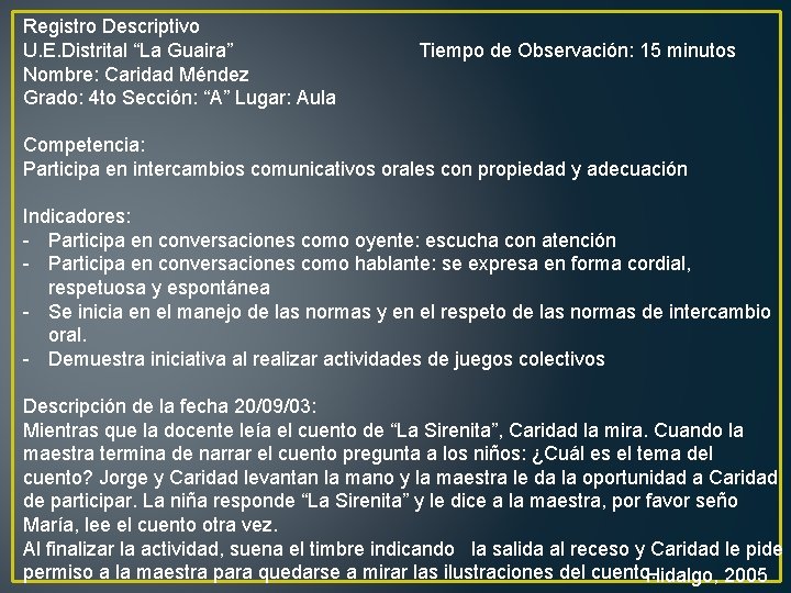 Registro Descriptivo U. E. Distrital “La Guaira” Nombre: Caridad Méndez Grado: 4 to Sección: Registro Descriptivo U. E. Distrital “La Guaira” Nombre: Caridad Méndez Grado: 4 to Sección: