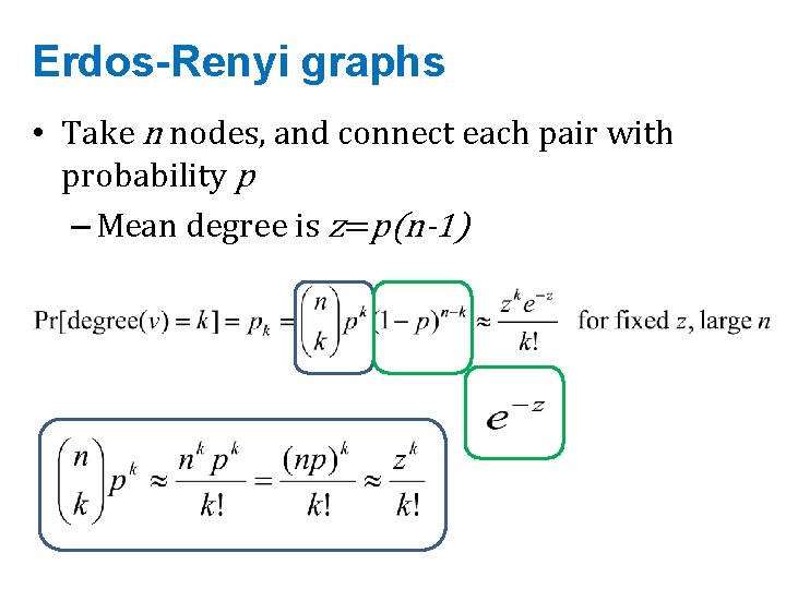 Erdos-Renyi graphs • Take n nodes, and connect each pair with probability p –