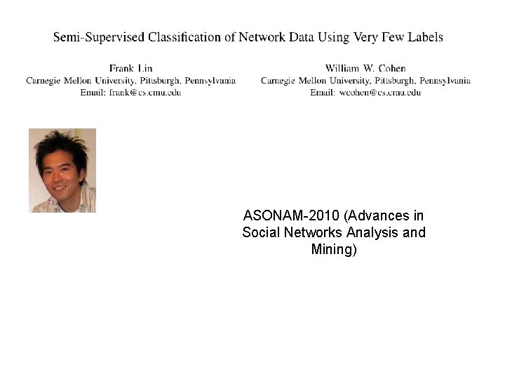 ASONAM-2010 (Advances in Social Networks Analysis and Mining) 