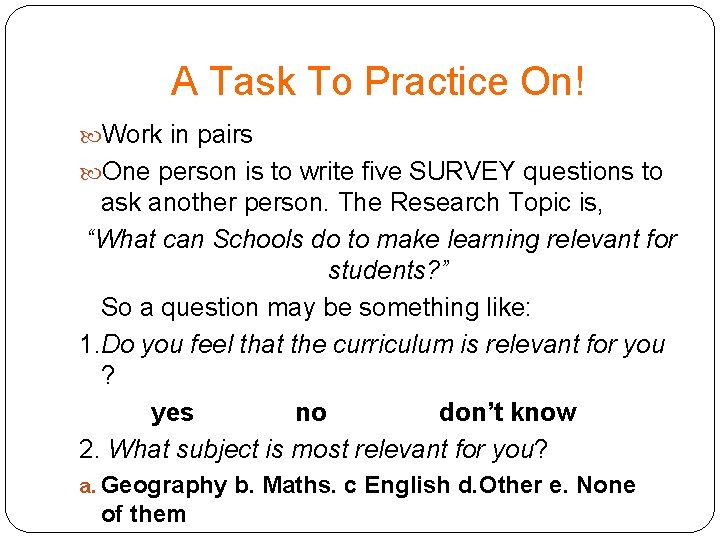 A Task To Practice On! Work in pairs One person is to write five A Task To Practice On! Work in pairs One person is to write five